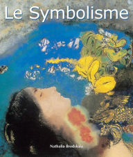 Title: Le Symbolisme, Author: Nathalia Brodskaya