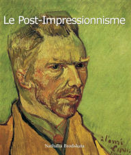 Title: Le Post-Impressionnisme, Author: Nathalia Brodskaya