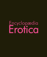Erotic Encyclopedia (PagePerfect NOOK Book)