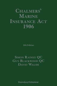 Title: Chalmers' Marine Insurance Act 1906, Author: Simon Rainey QC