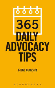 Title: 365 Daily Advocacy Tips, Author: Leslie Cuthbert