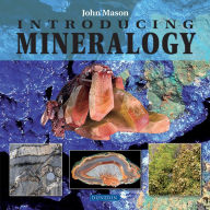 Title: Introducing Mineralogy, Author: John Mason