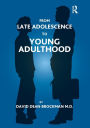 From Late Adolescence to Young Adulthood