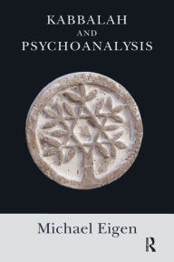 Title: Kabbalah and Psychoanalysis, Author: Michael Eigen