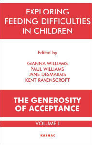 Exploring Feeding Difficulties in Children: The Generosity of Acceptance