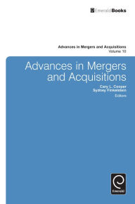 Advances in Mergers and Acquisitions, Volume 10