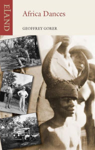 Title: Africa Dances, Author: Geoffrey Gorer