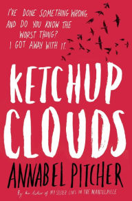 Title: Ketchup Clouds, Author: Annabel Pitcher