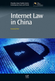 Title: Internet Law in China, Author: Guosong Shao