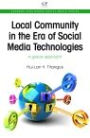 Local Community in the Era of Social Media Technologies: A Global Approach