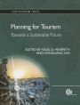 Planning for Tourism: Towards a Sustainable Future