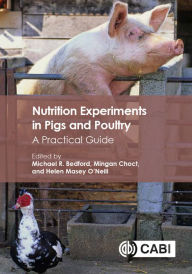 Title: Nutrition Experiments in Pigs and Poultry: A Practical Guide, Author: Michael R. Bedford