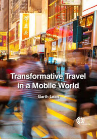 Title: Transformative Travel in a Mobile World, Author: Garth Lean