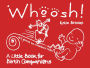 Whoosh!: A little book for birth companions