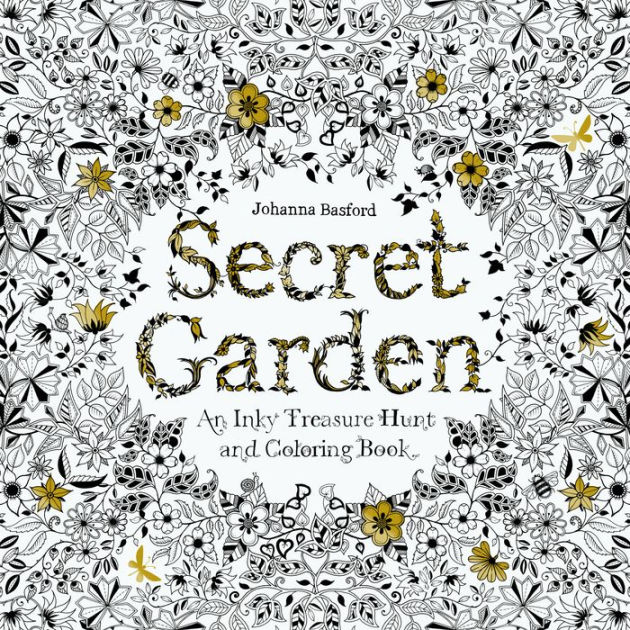 Secret Garden An Inky Treasure Hunt and Coloring Book (For Adults