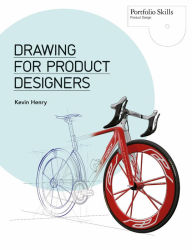 Title: Drawing for Product Designers, Author: Kevin Henry