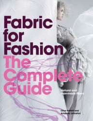 Title: Fabric for Fashion: The Complete Guide: Natural and Man-made Fibres, Author: Amanda Johnston