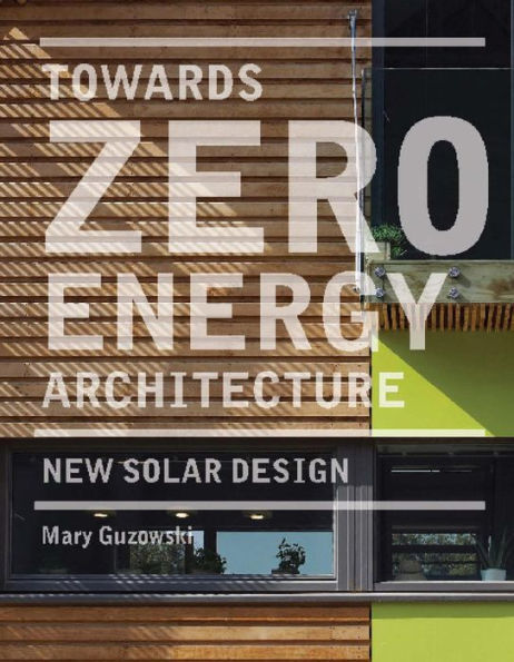 Towards Zero-energy Architecture: New Solar Design