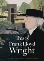 This is Frank Lloyd Wright