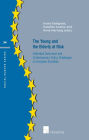The Young and the Elderly at Risk: Individual outcomes and contemporary policy challenges in European societies