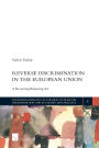 Reverse Discrimination in the European Union: A Recurring Balancing Act