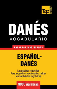 Title: Vocabulario espaï¿½ol-danï¿½s - 9000 palabras mï¿½s usadas, Author: Andrey Taranov