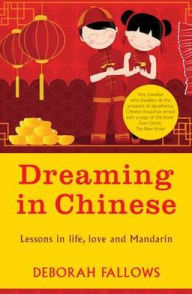 Dreaming in Chinese: And Discovering What Makes a Billion People Tick