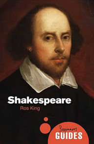 Title: Shakespeare: A Beginner's Guide, Author: Ros King