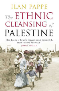 Title: The Ethnic Cleansing of Palestine, Author: Ilan Pappe
