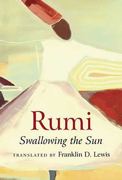 Rumi: Swallowing the Sun