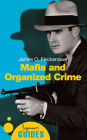 Mafia and Organized Crime: A Beginner's Guide