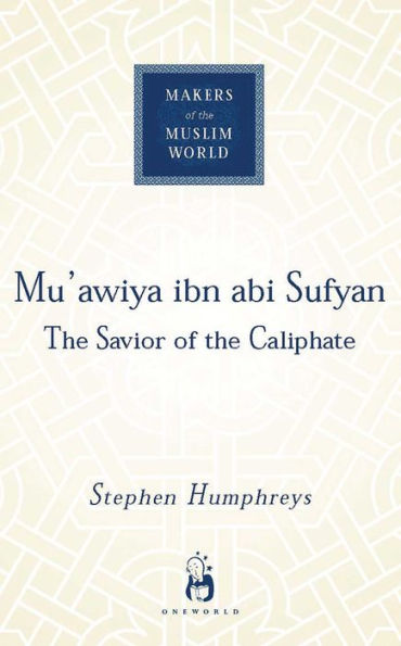 Mu'awiya ibn abi Sufyan: From Arabia to Empire