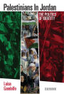 Palestinians in Jordan: The Politics of Identity
