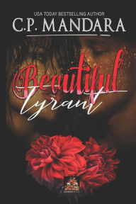 Title: Beautiful Tyrant, Author: C P Mandara