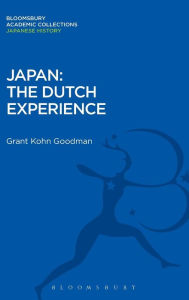 Title: Japan: The Dutch Experience, Author: Grant Kohn Goodman