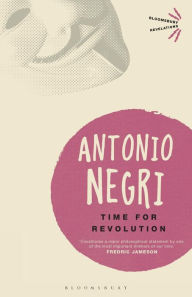 Title: Time for Revolution, Author: Antonio Negri