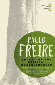Title: Education for Critical Consciousness / Edition 1, Author: Paulo Freire