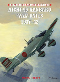 Title: Aichi 99 Kanbaku 'Val' Units: 1937-42, Author: Osamu Tagaya