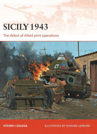 Title: Sicily 1943: The debut of Allied joint operations, Author: Steven J. Zaloga