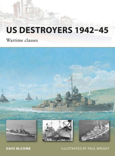 US Destroyers 1942-45: Wartime classes