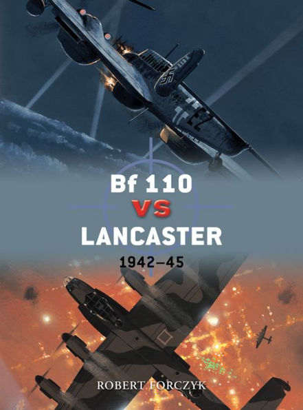 Bf 110 vs Lancaster: 1942-45