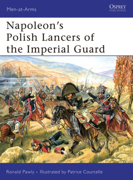 Napoleon's Polish Lancers of the Imperial Guard