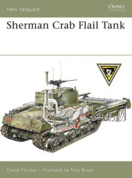 Title: Sherman Crab Flail Tank, Author: David Fletcher