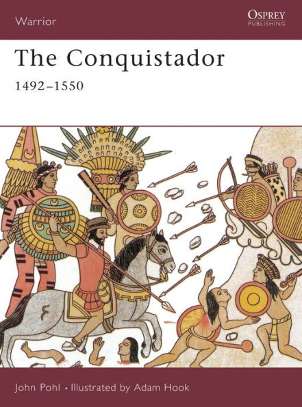 The Conquistador: 1492-1550