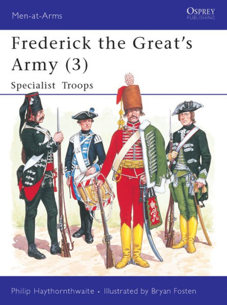 Frederick the Great's Army (3): Specialist Troops