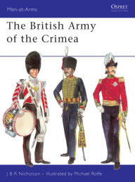 Title: The British Army of the Crimea, Author: J.B.R. Nicholson