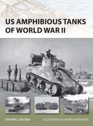 Title: US Amphibious Tanks of World War II, Author: Steven J. Zaloga