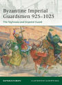 Byzantine Imperial Guardsmen 925-1025: The Tághmata and Imperial Guard