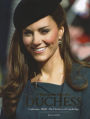 A Year in the Life of a Duchess: Kate Middleton's First Year as the Duchess of Cambridge