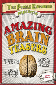 The Puzzle Emporium Presents Amazing Brain Teasers